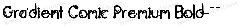 Gradient Comic Premium Bold字体转换